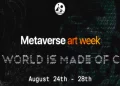 decentraland-to-host-metaverse-art-week-2022