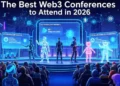 The Best Web3 Conferences to Attend in 2026: Your Ultimate Guide