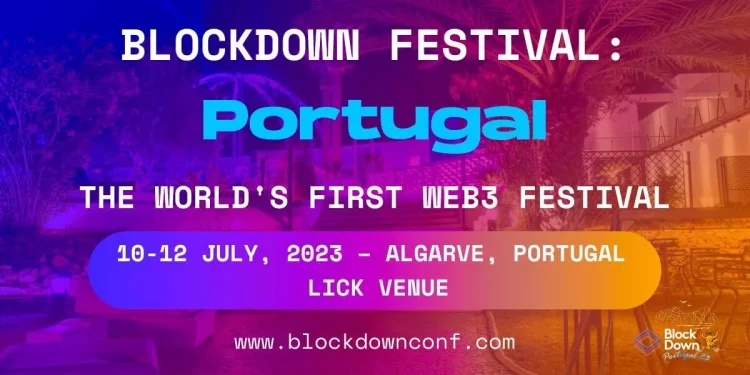 BlockDown Festival announces Portugal as its next location for the huge Web3 Culture Festival - ai blockdown-festival-announces-portugal-as-its-next-location-for-the-huge-web3-culture-festival