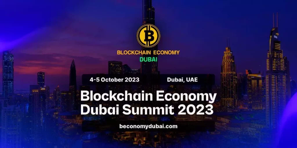 Dubai Prepares to Host the Blockchain Economy Summit, Uniting Global Crypto Community - Dubai Dubai Prepares to Host the Blockchain Economy Summit, Uniting Global Crypto Community