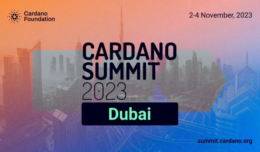 Cardano Summit 2023: Unveiling the Future of Blockchain in Dubai - Cardano Summit 2023 Cardano Summit 2023: Unveiling the Future of Blockchain in Dubai