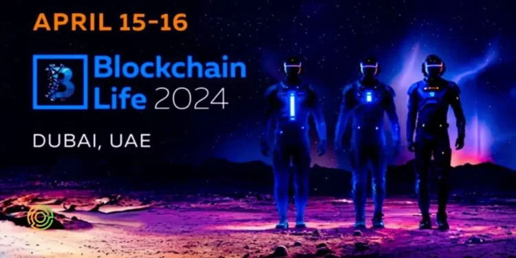 Blockchain Life 2024 in Dubai: Where the World of Cryptocurrency Converges