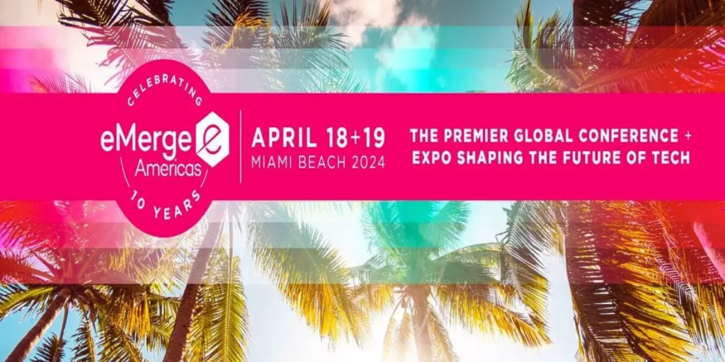 eMerge Americas 2024: Miami's Premier Technological Extravaganza