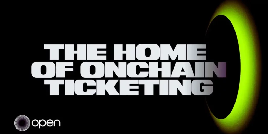 Ticketing Revolution: OPEN Ecosystem Takes the Industry Onchain - open Ticketing Revolution: OPEN Ecosystem Takes the Industry Onchain