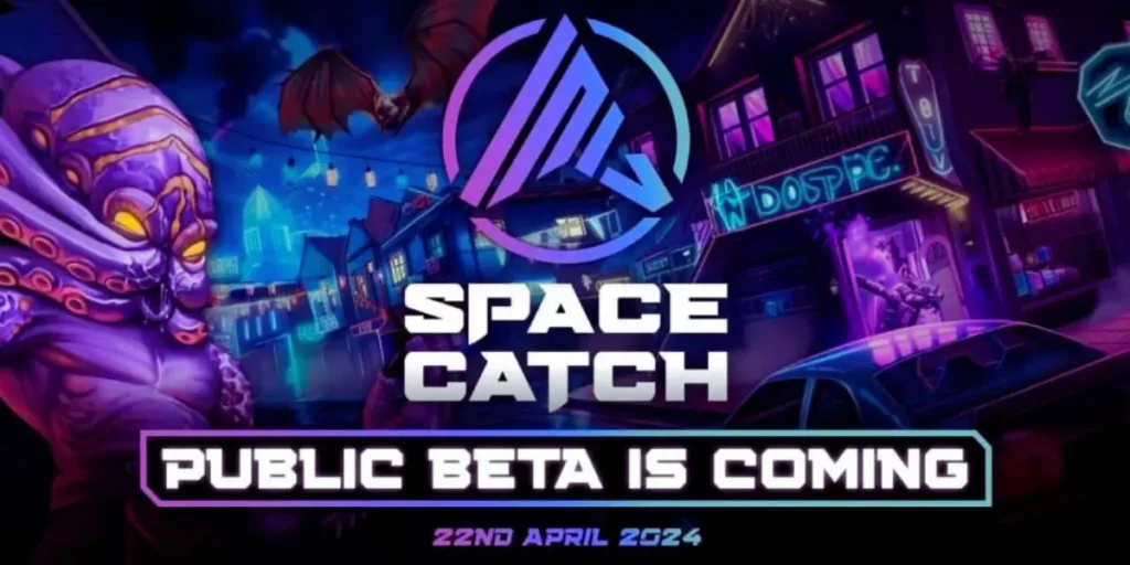 Unveiling the Public Beta of SpaceCatch: The Ultimate GameFi Event of April 2024