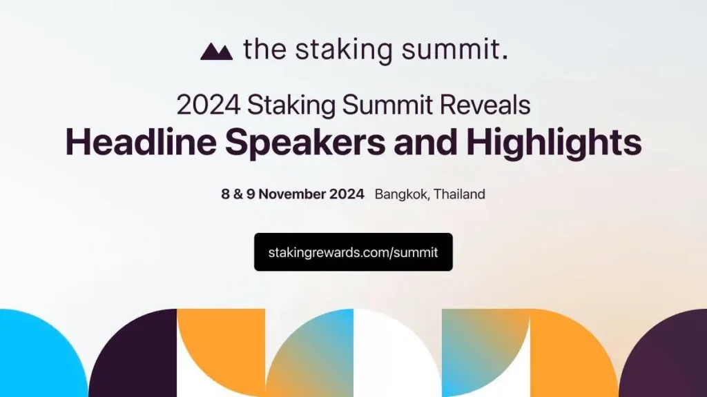 Staking Summit 2024: A Look into the Future of Blockchain Staking