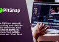 PitSnap unveils Innovative Platform for Artists, Creators, and Fans in the Evolving Digital Content Landscape