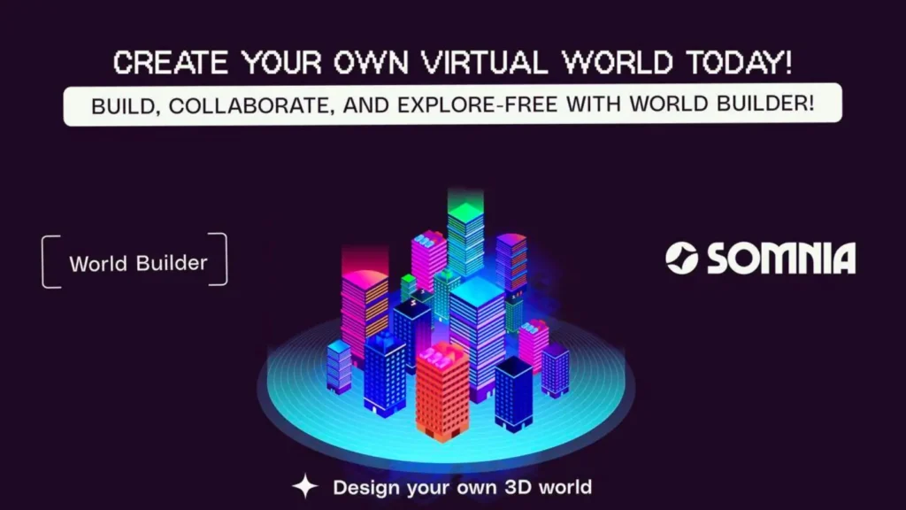 Somnia's New "World Builder" Revolutionizes Game and Virtual Experience Creation - Somnia Somnia's New "World Builder" Revolutionizes Game and Virtual Experience Creation
