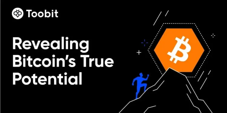 Toobit Exclusive: Revealing Bitcoin's real potential