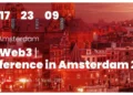 Web3 Amsterdam 2025: Shaping the future of decentralisation