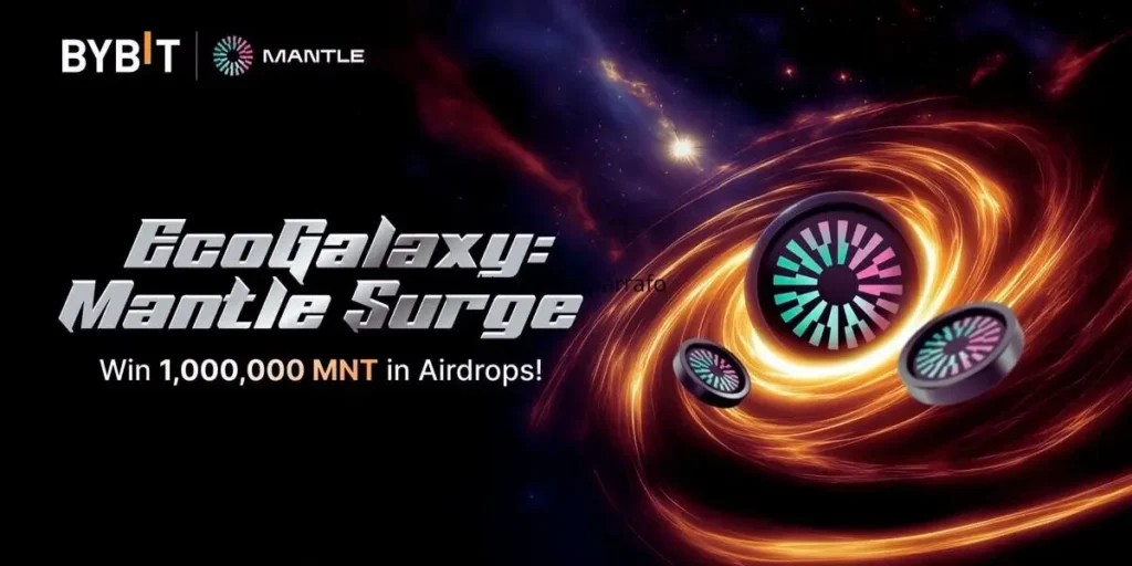 Bybit unveils EcoGalaxy: Mantle Surge, Featuring the Largest MNT Prize Pool with Up to 1,000,000 MNT in Airdrops