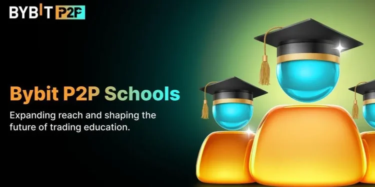 Bybit Launches Global P2P School to Advance Peer-to-Peer Trading Education