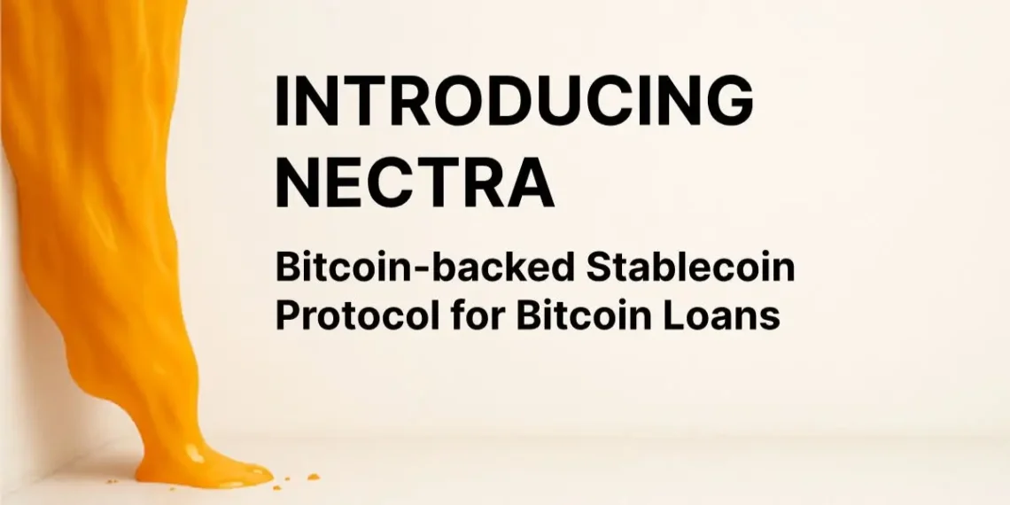 Nectra launches Bitcoin-Backed Stablecoin Protocol, redefining Bitcoin Loans - ai Nectra Launches Bitcoin-Backed Stablecoin Protocol, Redefining Bitcoin Loans