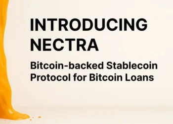 Nectra Launches Bitcoin-Backed Stablecoin Protocol, Redefining Bitcoin Loans