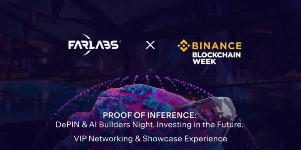 FAR Labs to Host Exclusive AI and DePIN Networking Event During Binance Blockchain Week: Your Guide to “Proof of Inference”