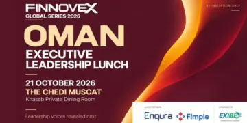 FINNOVEX Oman Brings Senior Banking Leaders Together for a Focused 2027 Leadership Agenda